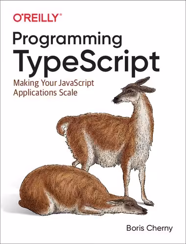 خرید و دانلود نسخه کامل کتاب Programming TypeScript: Making Your JavaScript Applications Scale