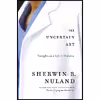 کتاب The Uncertain Art اثر Sherwin B. Nuland انتشارات Random House