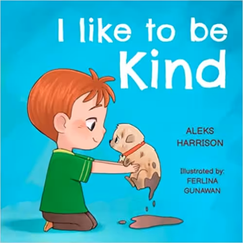 خرید و دانلود نسخه کامل کتاب I Like To Be Kind: Children's Book About Kindness for Preschool (Emotions &amp; Feelings book for preschool) -   Pdf