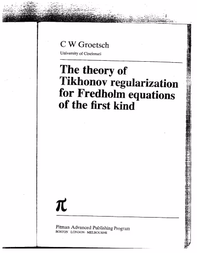 خرید و دانلود نسخه کامل کتاب Theory of Tikhonov Regularization for Fredholm Equations of the First Kind