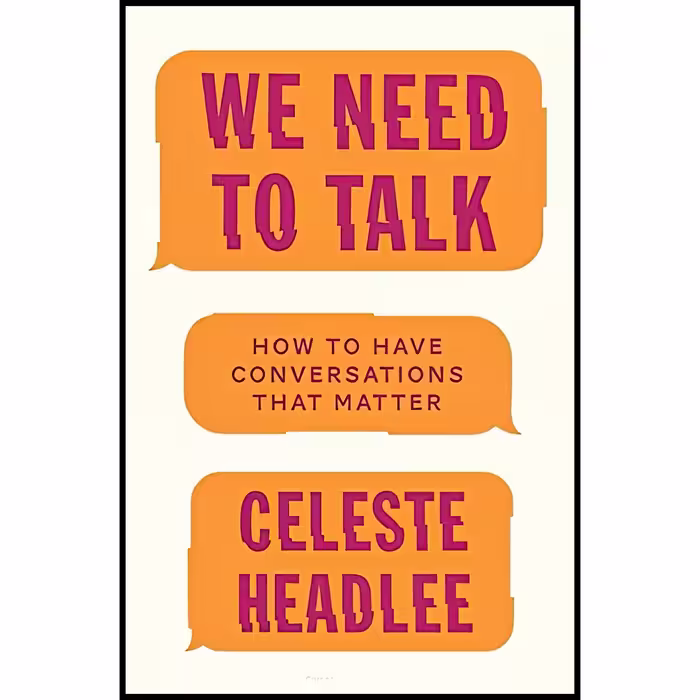 کتاب We Need to Talk اثر Celeste Headlee انتشارات Harper Wave