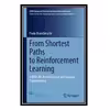 کتاب From Shortest Paths to Reinforcement Learning: A MATLAB-Based Tutorial on Dynamic Programming اثر Paolo Brandimarte انتشارات مؤلفین طلایی
