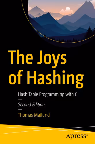 خرید و دانلود نسخه کامل کتاب The Joys of Hashing : Hash Table Programming with C