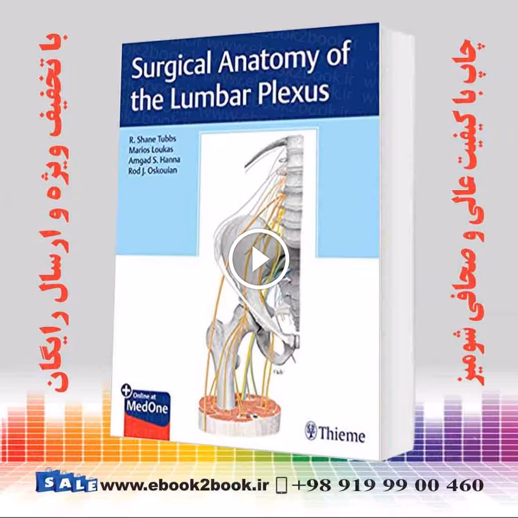 Surgical Anatomy of the Lumbar Plexus