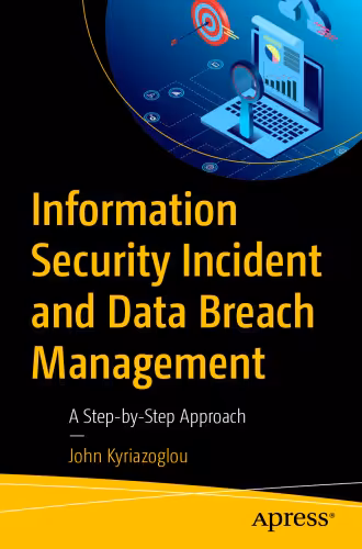 خرید و دانلود نسخه کامل کتاب Information Security Incident and Data Breach Management : A Step-by-Step Approach
