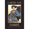 کتاب Sabriel 25th Anniversary Classic Edition اثر Garth Nix انتشارات HarperCollins