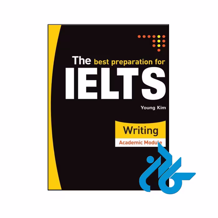 خرید و قیمت کتاب The Best Preparation For IELTS Writing