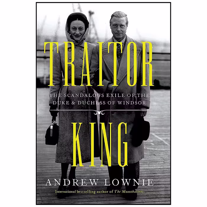 کتاب Traitor King اثر Andrew Lownie انتشارات Pegasus Books