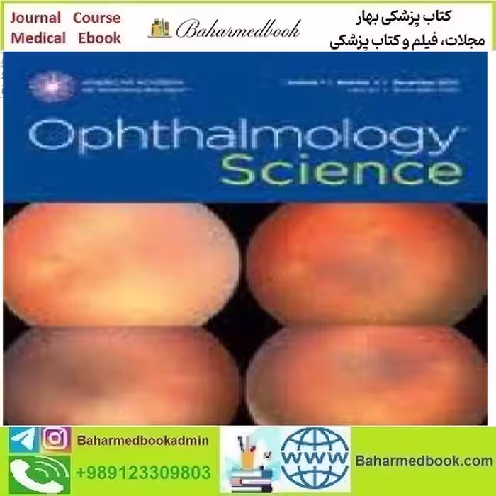 Ophthalmology Science Volume 1 Issue 1 to 4 2021 TRUE PDF