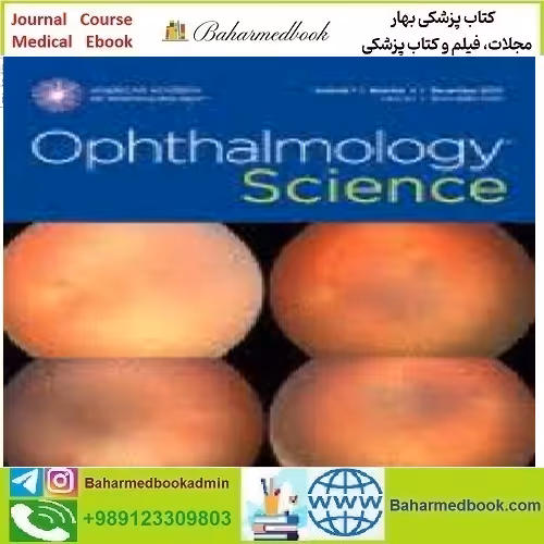 Ophthalmology Science Volume 1 Issue 1 to 4 2021 TRUE PDF