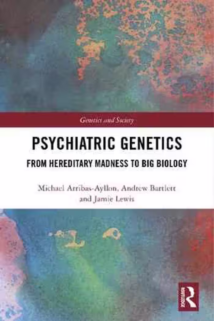[PDF] دانلود کتاب Psychiatric Genetics - From Hereditary Madness To Big Biology, 2019