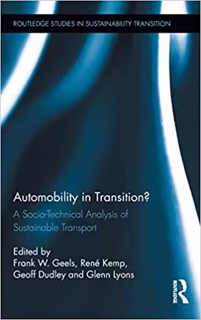 󾕇 دانلود کتاب Automobility In Transition - A Socio-Technical Analysis Of Sustainable Transport, 2011 - دانلود کتاب های دانشگاهی