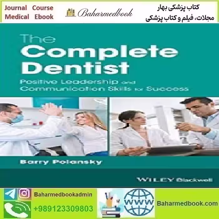 The Complete Dentist Positive Leadership and Commu