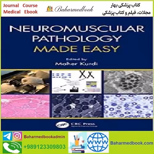 Neuromuscular Pathology Made Easy TRUE PDF price 1€ - کتاب پزشکی بهار