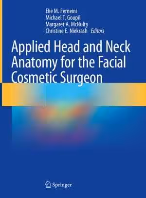 [PDF] دانلود کتاب Applied Head And Neck Anatomy For The Facial Cosmetic Surgeon, 2021