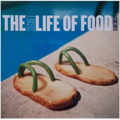 كتاب The Secret Life of Food اثر Clare Crespo انتشارات Hyperion