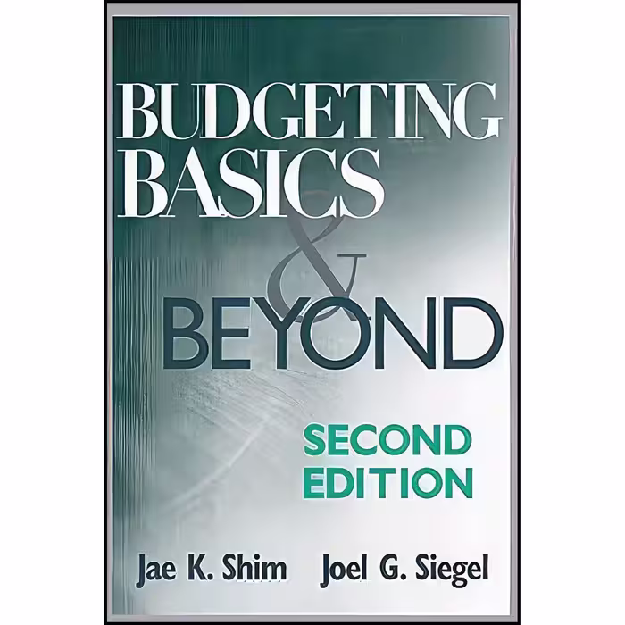 کتاب زبان اصلی Budgeting Basics and Beyond اثر Jae K Shim and Joel G Siegel