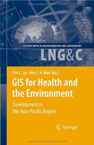 خرید و دانلود نسخه کامل کتاب GIS for Health and the Environment: Development in the Asia-Pacific Region