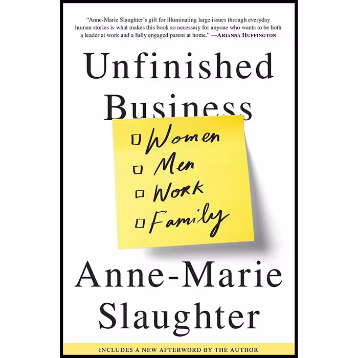 کتاب Unfinished Business اثر Anne-Marie Slaughter انتشارات Random House Trade