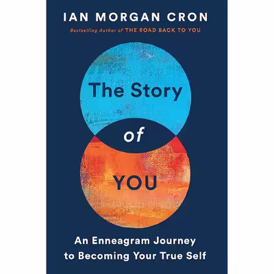 کتاب The Story of You: An Enneagram Journey to Becoming Your True Self اثر Ian Morgan Cron انتشارات HarperOne
