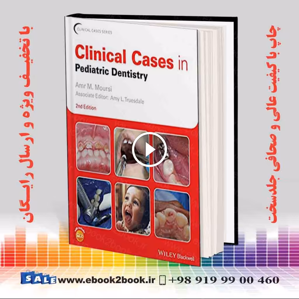 Clinical Cases in Pediatric Dentistry 2nd Edition