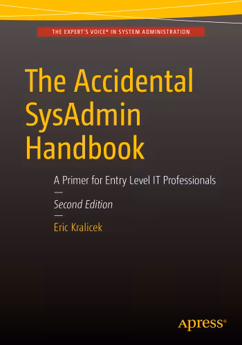خرید و دانلود نسخه کامل کتاب The Accidental SysAdmin Handbook: A Primer for Early Level IT Professionals