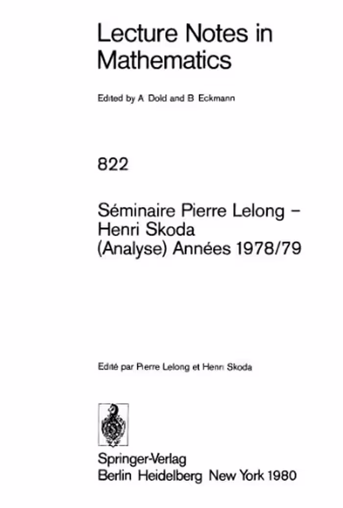 خرید و دانلود نسخه کامل کتاب Seminaire Pierre Lelong, Henri Skoda (Analyse) Annees 1978-79
