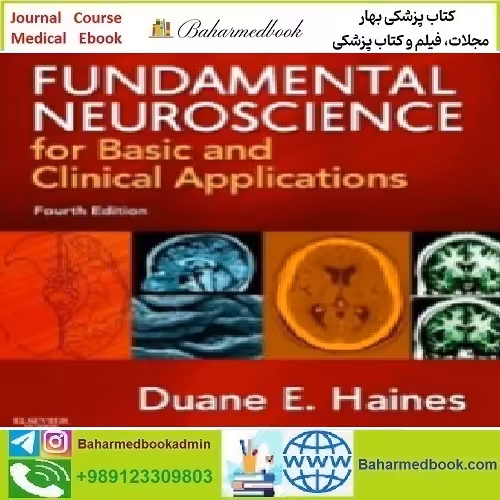 Haines' Fundamental Neuroscience for Basic and Clinical