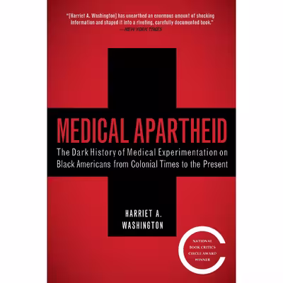 کتاب Medical Apartheid اثر Harriet A. Washington انتشارات Random House, Inc