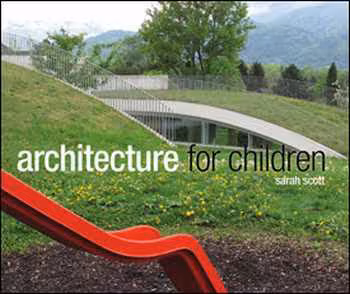 󾕇 دانلود کتاب Architecture for Children - دانلود کتاب های دانشگاهی