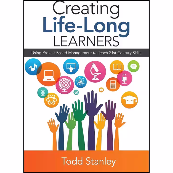 کتاب زبان اصلی Creating LifeLong Learners اثر Todd Stanley