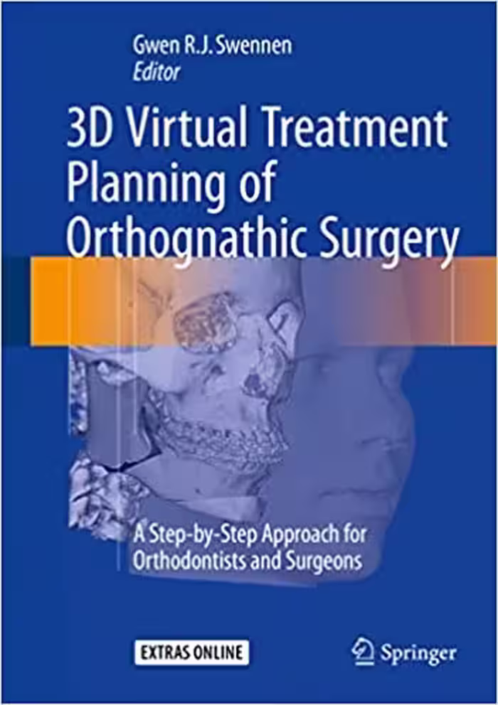 󾕇 دانلود کتاب 3D Virtual Treatment Planning Of Orthognathic Surgery - A Step-By-Step Approach For Orthodontists And Surgeons, 2017 - دانلود کتاب های دانشگاهی