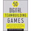 کتاب 50 Digital Team-Building Games اثر John Chen انتشارات Wiley