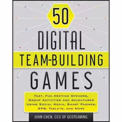 کتاب 50 Digital Team-Building Games اثر John Chen انتشارات Wiley