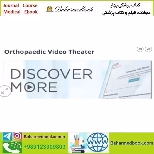 AAOS Orthopaedic Video Theater 2024 video course price 80€ - کتاب پزشکی بهار