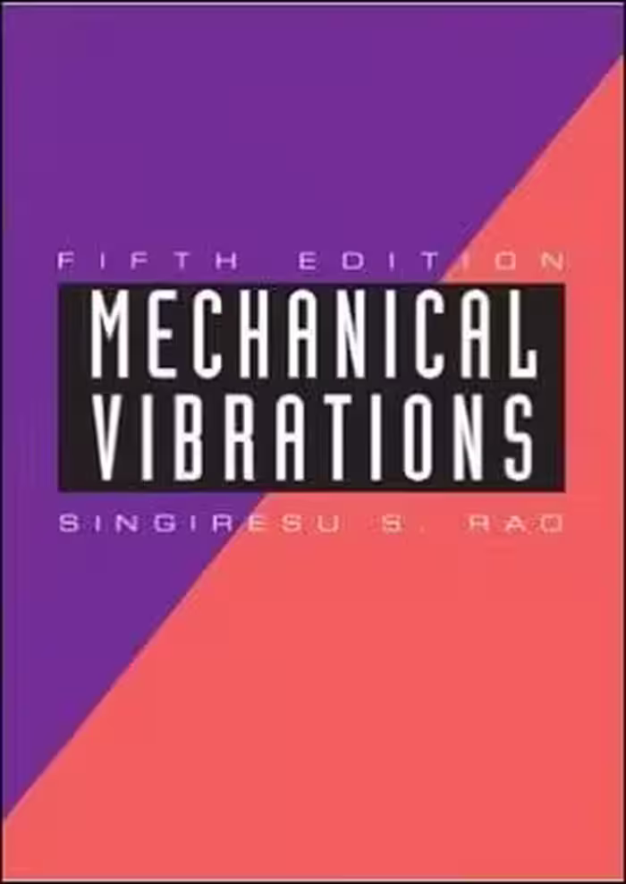 󾕇 Rao S. S., Mechanical Vibrations, 5th ed, 2011 - دانلود کتاب های دانشگاهی