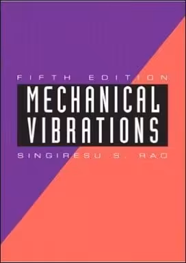 󾕇 Rao S. S., Mechanical Vibrations, 5th ed, 2011 - دانلود کتاب های دانشگاهی