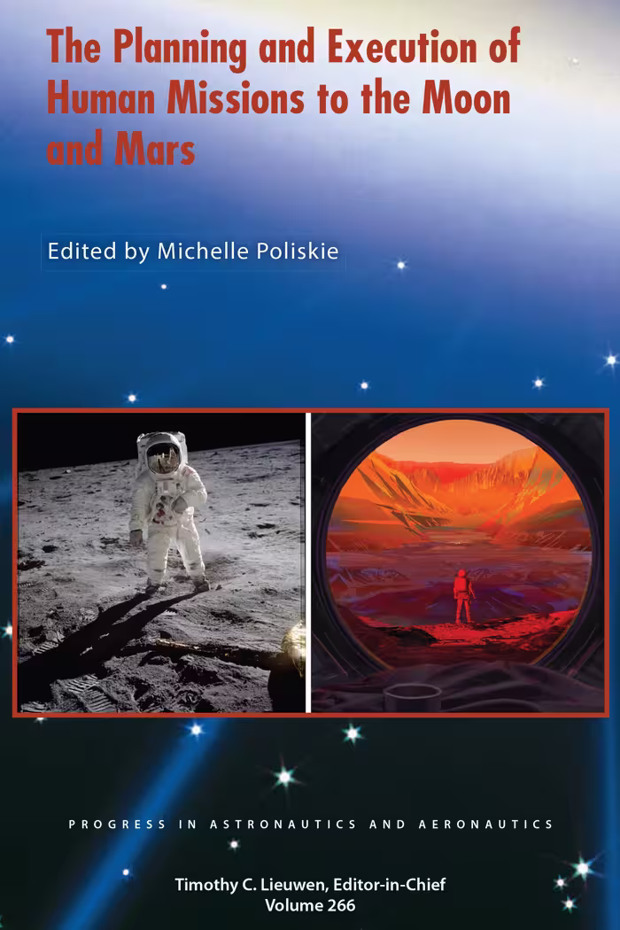 خرید و دانلود نسخه کامل کتاب The Planning and Execution of Human Missions to the Moon and Mars - Pdf