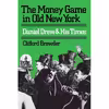 کتاب The Money Game in Old New York: Daniel Drew and His Times اثر Clifford Browder انتشارات University Press of Kentucky