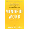 کتاب Mindful Work اثر David Gelles انتشارات HarperOne
