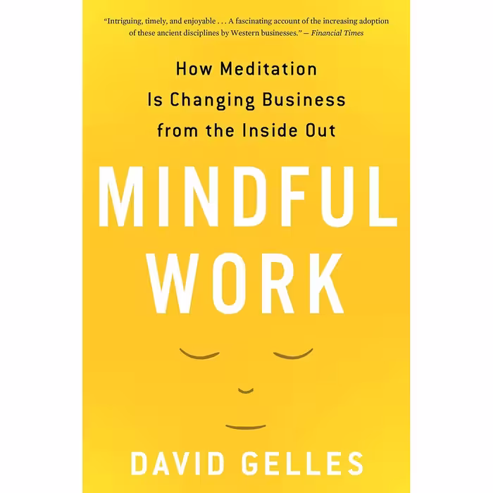 کتاب Mindful Work اثر David Gelles انتشارات HarperOne