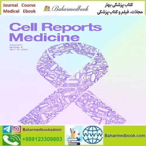 Cell Reports Medicine Volume 5 Issue 1 to 4 2024 TR