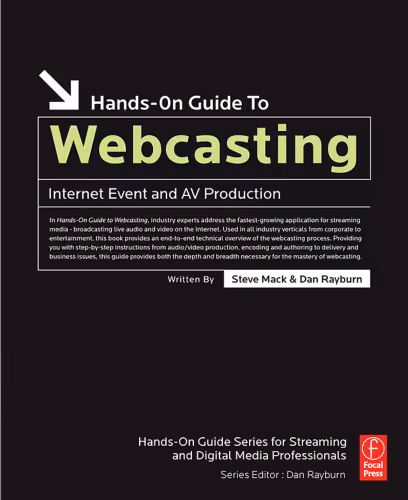 خرید و دانلود نسخه کامل کتاب Hands-On Guide to Webcasting: Internet Event and AV Production (Hands-On Guide Series)