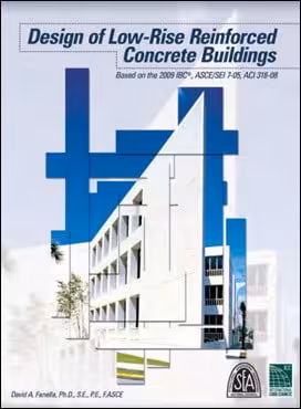 󾕇 Fanella D. A., Design of Low-Rise Reinforced Concrete Buildings based on the 2009 IBC, ASCE, 2009 - دانلود کتاب های دانشگاهی