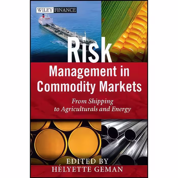 کتاب زبان اصلی Risk Management in Commodity Markets اثر Helyette Geman