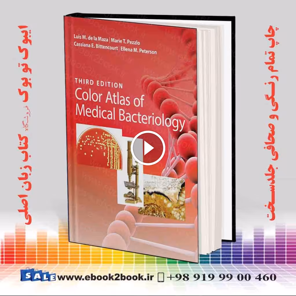Color Atlas of Medical Bacteriology 3rd Edition