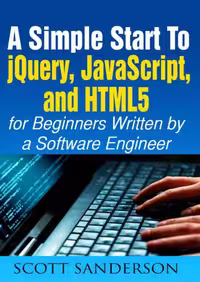 خرید و دانلود نسخه کامل کتاب JavaScript: A Simple Start to jQuery, JavaScript, and HTML5