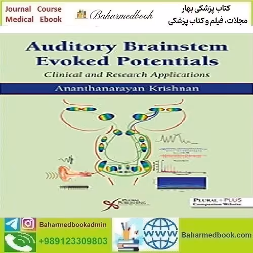Auditory Brainstem Evoked Responses 2023 TRUE PDF price 1€ - کتاب پزشکی بهار