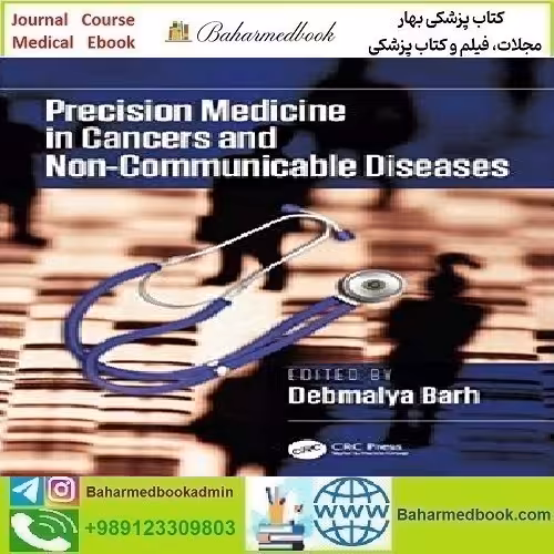 Precision Medicine in Cancers and Non Communicable Diseases