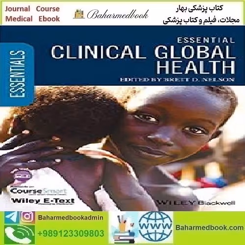 Essential Clinical Global Health 2015 TRUE PDF price 1€ - کتاب پزشکی بهار